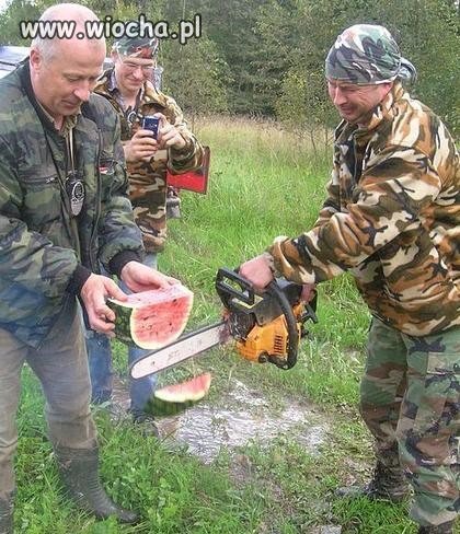 Jesteś drwalem ? Masz ochote na arbuza ?