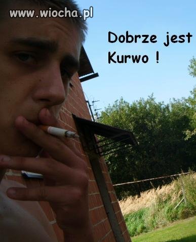 Dobrze jest!
