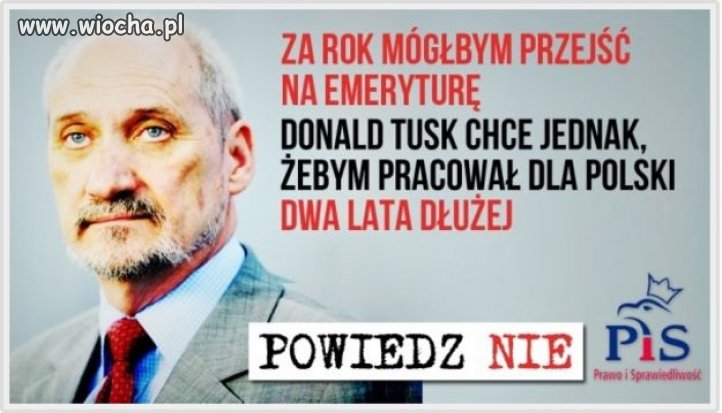 A wy chcecie żeby on przeszedł na emeryturę ? 