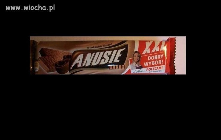 Ewa Wachowicz poleca Anusie..