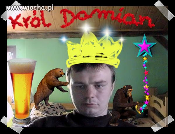 Król Damian...