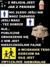 Z religią jest jak z penisem 