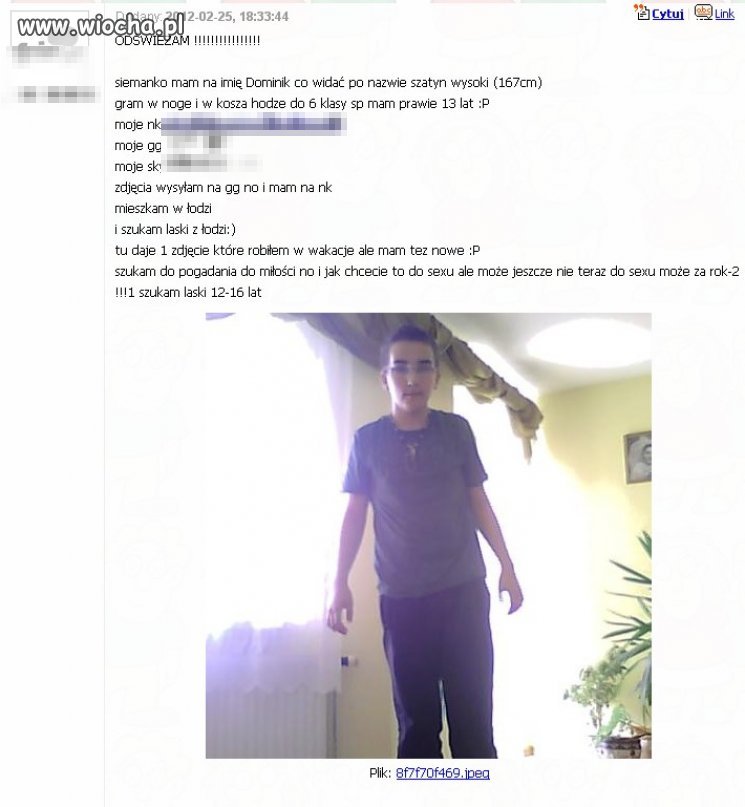 Dominik,"hodzi" do 6 klasy, jest wysoki