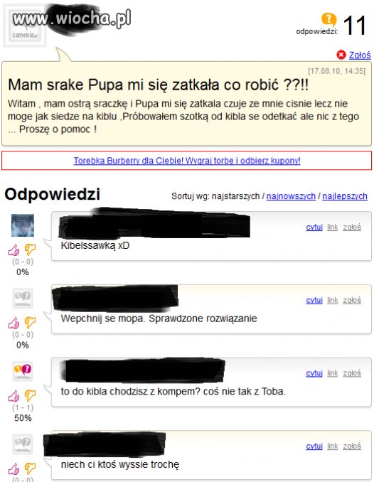 Jakie pytanie "Mam srake pupa mi się zatkała"