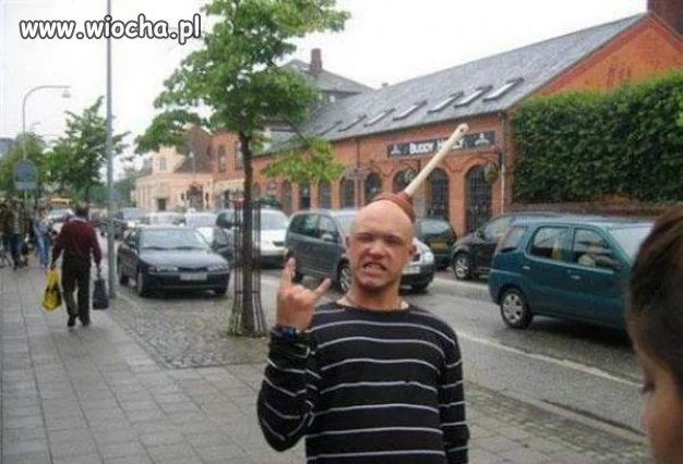 Coś mu się do głowy przyssało 