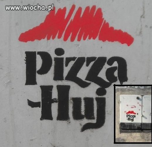Jakaś h*jowa ta pizza..