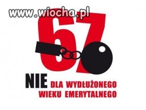 Nie Dla Wydłużonego Wieku Emerytalnego...