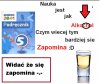 Nie ma to jak 'Alkochol'