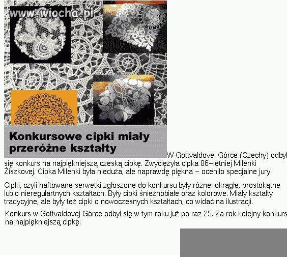 Miały przeróżne kształty...