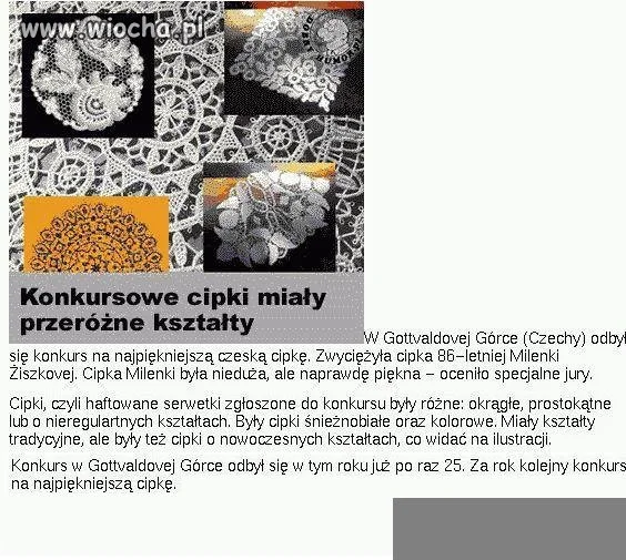 Miały przeróżne kształty...
