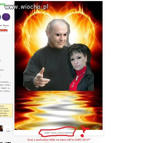 "Ogień i woda, a płoną wspólnie" ...