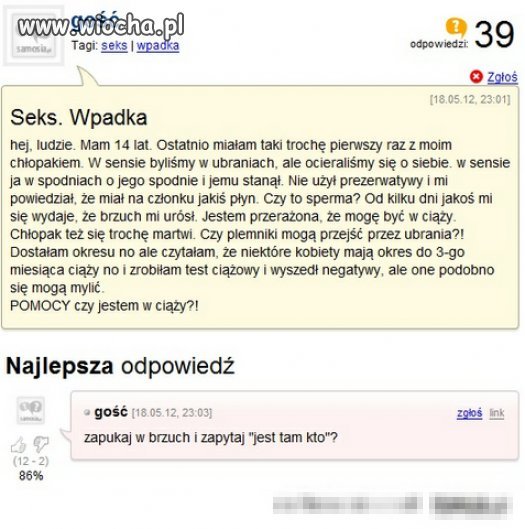 Głupie pytanie.