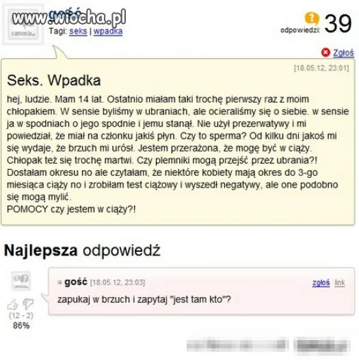 Głupie pytanie.