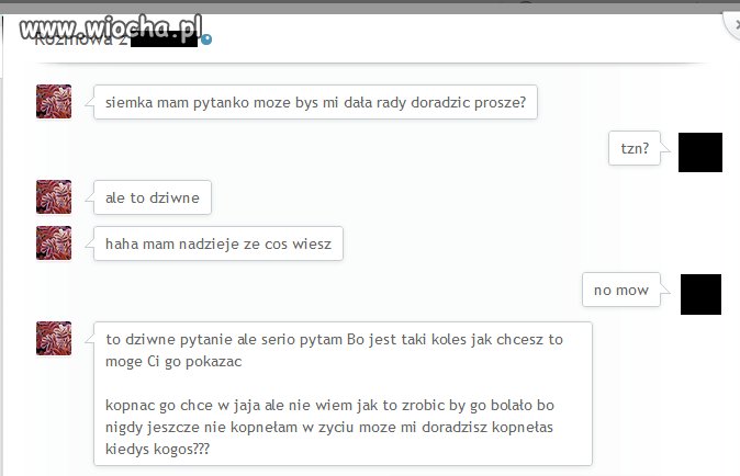 Kopnąć go chce w jaja
