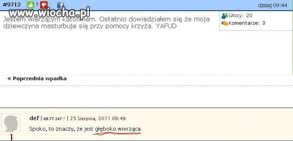Głęboka wiara niejedną ma postać