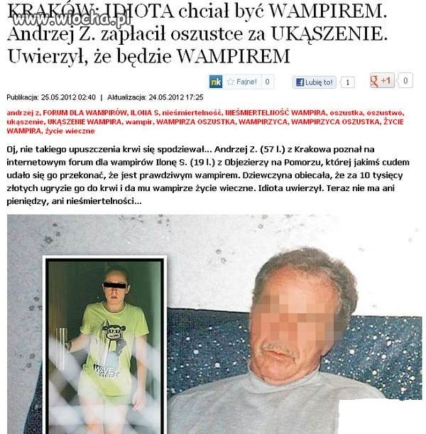 On chciał być tylko wampirem...