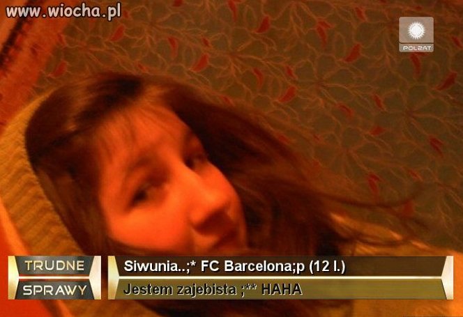 "jestem zajebista" 