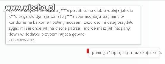 Napisałam jej komentarz: "Wyglądasz jak plastik"