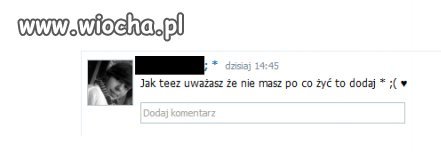 Życie jest bez sensu ;cc