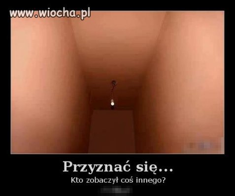 Przyznaj się!!