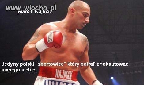 Kto sądzi,że Najman to ciota???