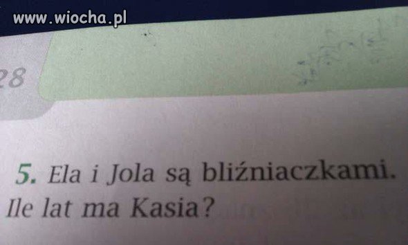 Zastanawia mnie kto ma pomysły na takie zadania?