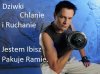 Nowe motto życiowe Ibisza?