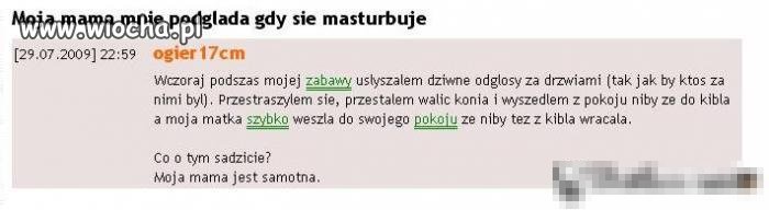 Moja mama mnie podgląda!?