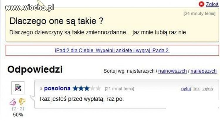 Dlaczego dziewczyny zmienne są...?