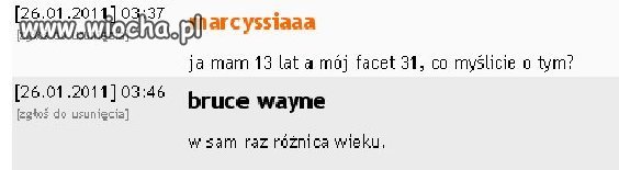 Ja mam 13, mój facet 31. Różnica wieku w sam raz