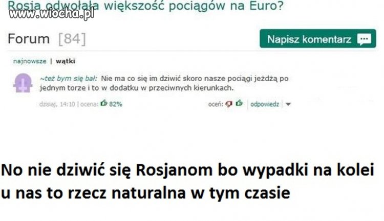 Rosja boi się jezdzić u nas koleją...