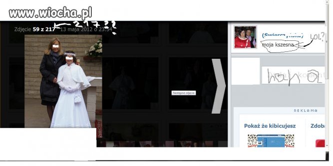 "Moja kszesna". loool