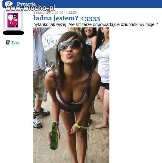 Ładna jesteś ...