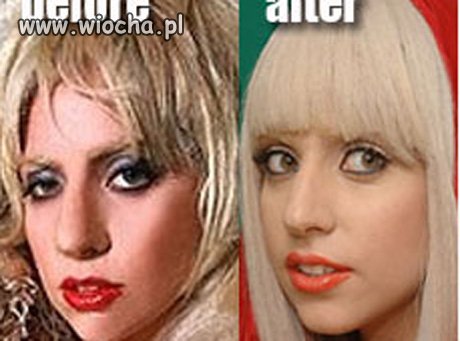 Lady Gaga Przed i po...