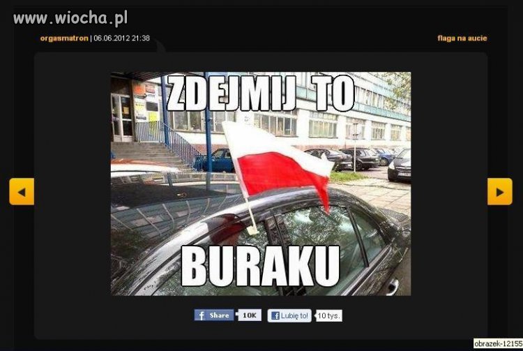 Sam jesteś Burak !!! Polska dla Polaków 