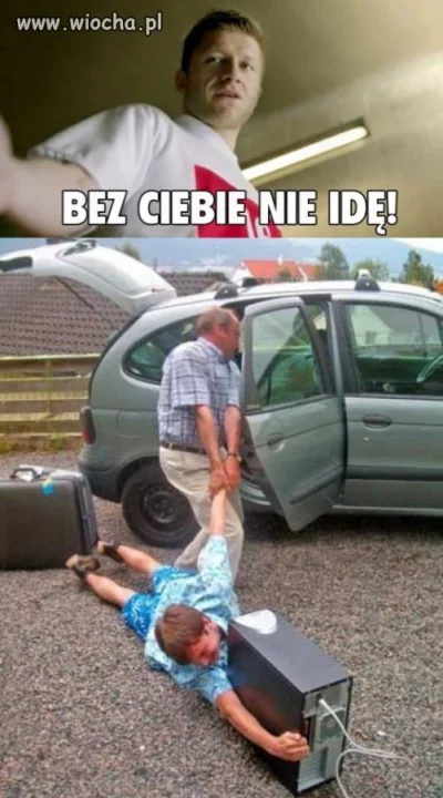 Bez ciebie nie idę!!!