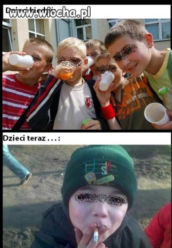 Dzieci kiedyś i teraz ... 
