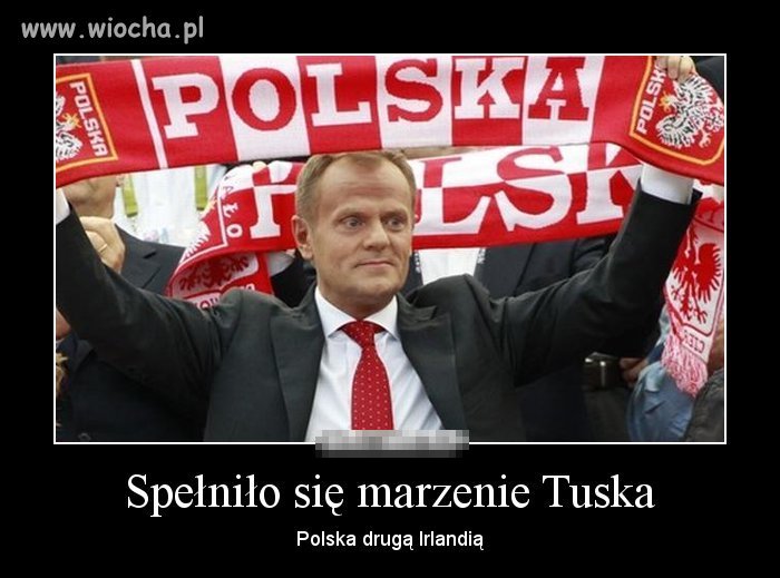 Spełniło się marzenie Tuska