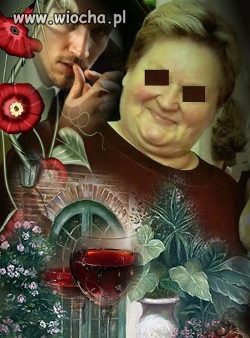 "Kobieta jak wino, im starsza...
