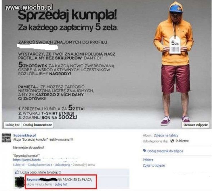 Sprzedaj kumpla za 5 zeta...