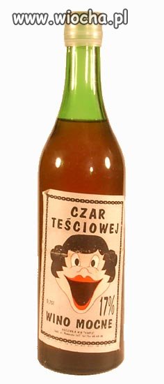 "Nieotwarty Czar Teściowej"...