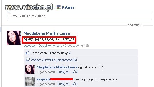 "Masz jakiś problem p***?"