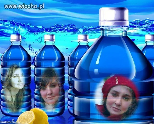 Łyk wody dla ochłody... buhaha
