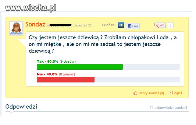 Ale on mi nie wsadzał, to jestem jeszcze dziewicą?