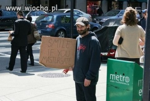Jeśli się masturbujesz...uśmiechnij się.