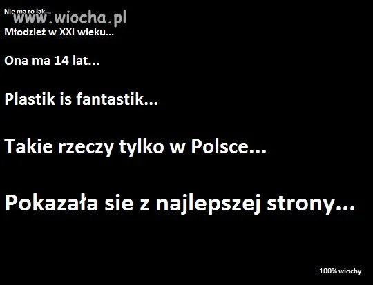 100% wiochy