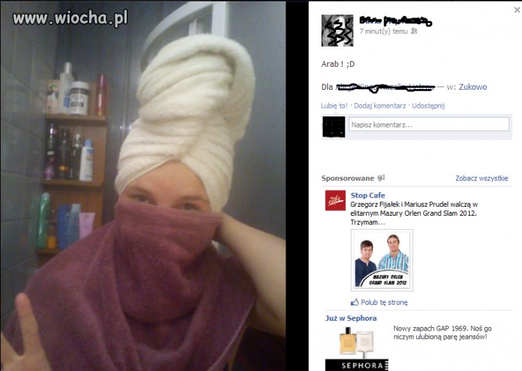 Ach zawiążę ręcznik na głowie i mordzie 