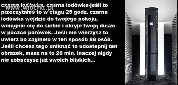 No to przyjdzie po mnie lodówka ...