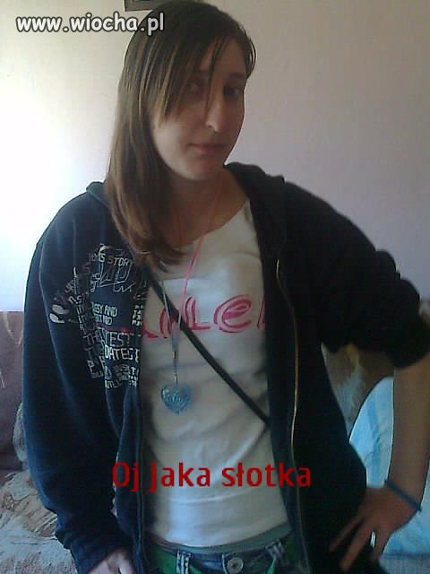 "Oj jaka słotka" 