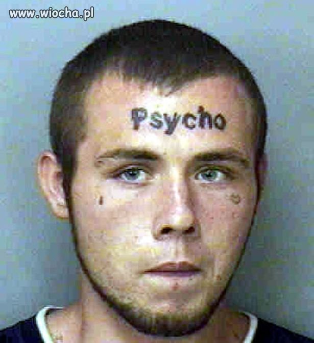 Psycho ...